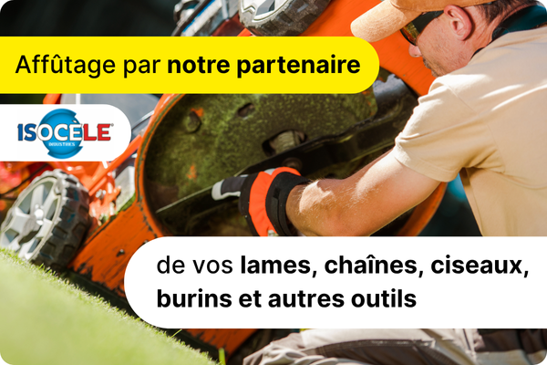 L'affûtage par notre partenaire Isocèle