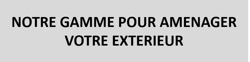 Gamme  ext&eacute;rieur