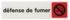 Plaque signalétique adhésive Défense de fumer 170 x 45 mm THIRARD